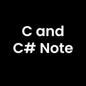 C and C# Note